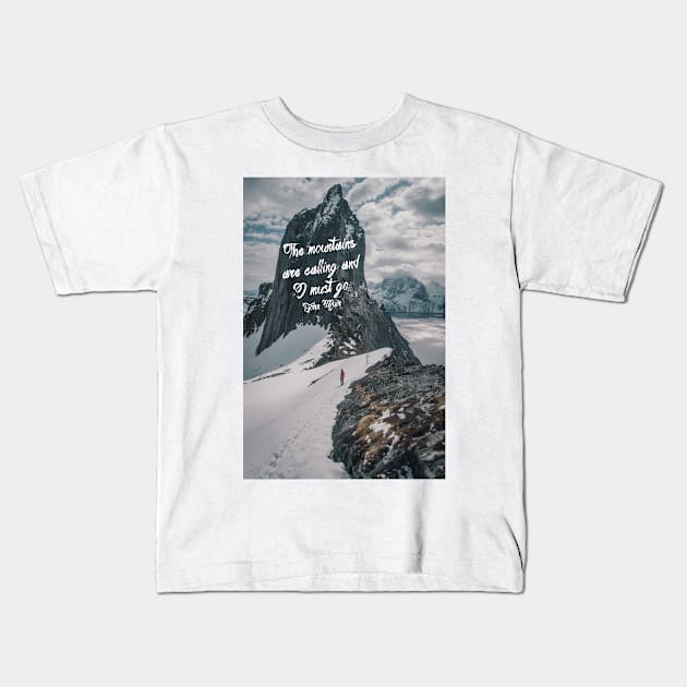 The mountains are calling 73 Kids T-Shirt by artesonraju